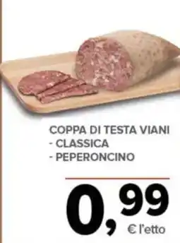 Todis Coppa di testa Viani classica peperoncino offerta