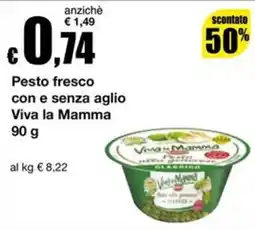 Sì con te Supermercati Pesto fresco con e senza aglio Viva la Mamma offerta