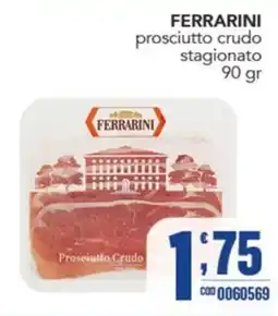 Gruppo di Palo Ferrarini prosciutto crudo stagionato offerta