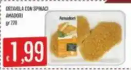 Mercadò Ortajola con spinaci Amadori offerta