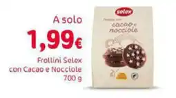 Emi Market Frollini Selex con Cacao e Nocciole offerta