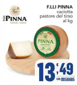 Gruppo di Palo F.LLI PINNA caciotta pastore del tirso offerta