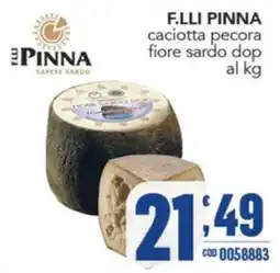 Gruppo di Palo F.LLI PINNA caciotta pecora fiore sardo dop offerta