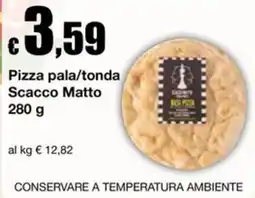 Sì con te Supermercati Pizza pala/tonda Scacco Matto offerta