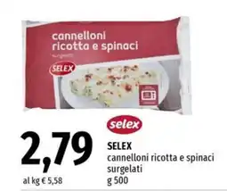 Famila Superstore Selex cannelloni ricotta e spinaci offerta