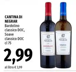 Famila Superstore Cantina di Negrar Bardolino classico DOC, Soave classico DOC offerta