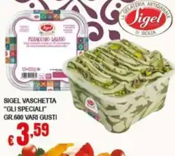 Risparmio Supermercati Sigel vaschetta gli speciali offerta