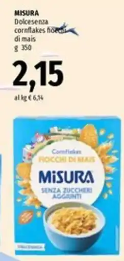 Famila Superstore Dolcesenza cornflakes fiocchi di mais Misura offerta