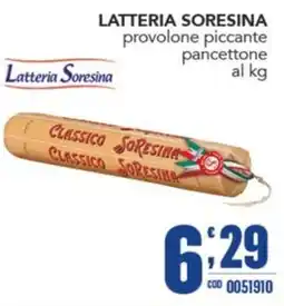 Gruppo di Palo Latteria Soresina provolone piccante pancettone offerta