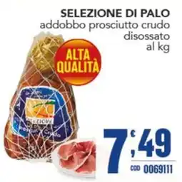 Gruppo di Palo Selezione di Palo addobbo prosciutto crudo offerta