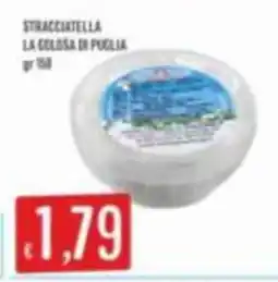 Mercadò Stracciatella la colosa di puglia offerta