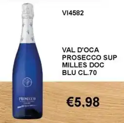 Italy Cash and Carry Val d'Oca Prosecco Sup Milles Doc Blu offerta