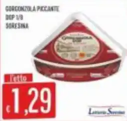 Mercadò Gorgonzola piccante DOP Sorensina offerta