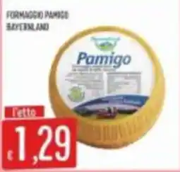 Mercadò Formaggio Pamigo Bayernland offerta