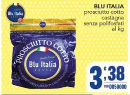 Gruppo di Palo Prosciutto cotto Blu Italia offerta