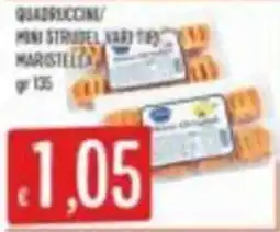 Mercadò Quadruccini/mini strudel vari tipi Maristella offerta