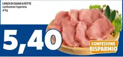MEGA Lonza di suino a fette offerta