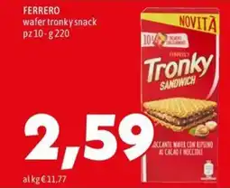 MEGA Ferrero Tronky Sandwich offerta