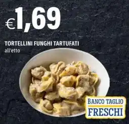 Hurrà Tortellini funghi tartufati offerta