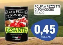 Emporio Amato Polpa a pezzetti di pomodoro Desantis offerta