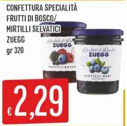 IperSisa Confettura specialità frutti di bosco mirtilli selvatici Zuegg offerta