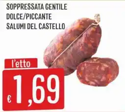 IperSisa Soppressata gentile dolce/piccante salumi del castello offerta
