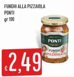 IperSisa Funghi alla pizzaiola Ponti offerta