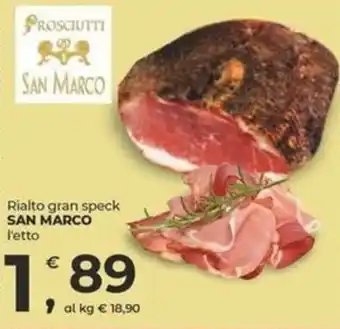 Rialto gran speck SAN MARCO