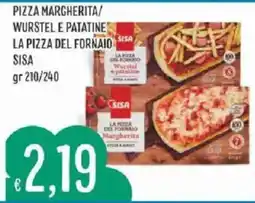 Sisa Pizza Margherita/ Wurstel e patatine La pizza del fornaio Sisa offerta