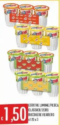 Sisa Estathe limone/pesca classico/zero bicchiere ferrero offerta