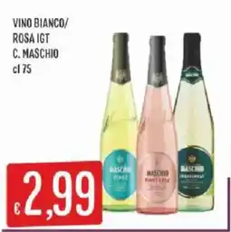 Sisa Vino bianco/ rosa IGT C. Maschio offerta
