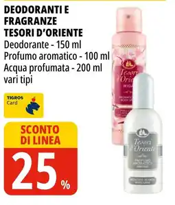 Tigros Deodoranti e fragranze Tesori d'Oriente offerta