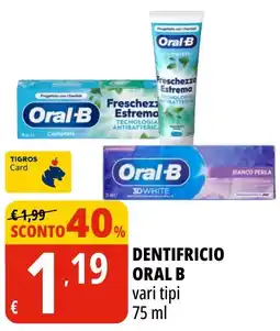 Tigros Dentifricio Oral B offerta
