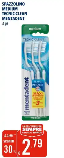 Tigros Spazzolino medium tecnic clean mentadent offerta