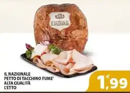 Il Centro Superstore Il Nazionale petto di tacchino fume' offerta