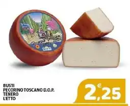 Il Centro Superstore Busti Pecorino Toscano D.O.P. tenero offerta