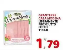 Il Centro Superstore Granterre Casa Modena Liberamente Prosciutto Cotto offerta
