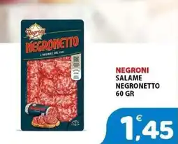 Il Centro Superstore Negroni salame negronetto offerta