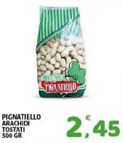 Il Centro Superstore Pignatiello arachidi tostati offerta