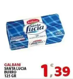 Il Centro Superstore Galbani Santa Lucia burro offerta