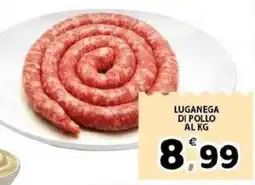 Il Centro Superstore Luganega di pollo offerta