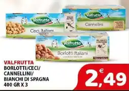 Il Centro Superstore Valfrutta Borlotti/Ceci/Cannellini/Bianchi di Spagna offerta