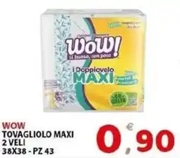 Il Centro Superstore WOW tovagliolo maxi offerta