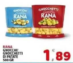 Il Centro Superstore Rana gnocchi/gnocchetti di patate offerta