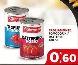 Il Centro Superstore Tagliamonte pomodorini/datterini offerta