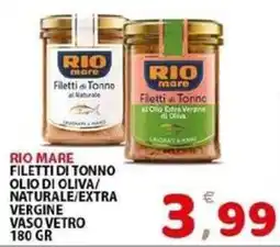 Il Centro Superstore Rio Mare filetti di tonno offerta
