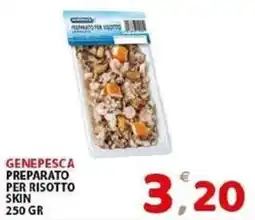 Il Centro Superstore GenePesca preparato per risotto skin offerta