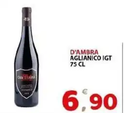 Il Centro Superstore D'Ambra Aglianico IGT offerta