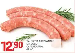 Carni e Affini Supermercati Salsiccia artigianale di pollo offerta