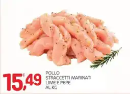 Carni e Affini Supermercati Pollo straccetti marinati lime e pepe offerta
